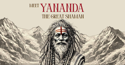 Meet Yananda - The Great Shaman